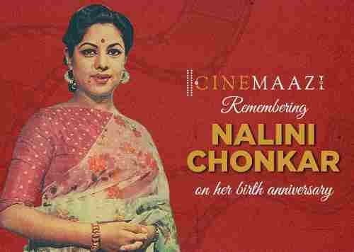 Cinemaazi remembers Nalini Chonkar on her birth anniversary